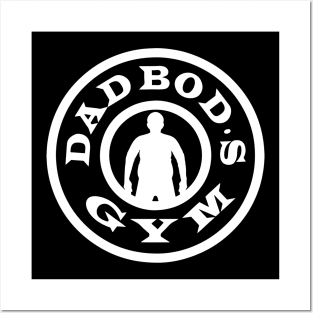 Dad Bod's Gym Posters and Art